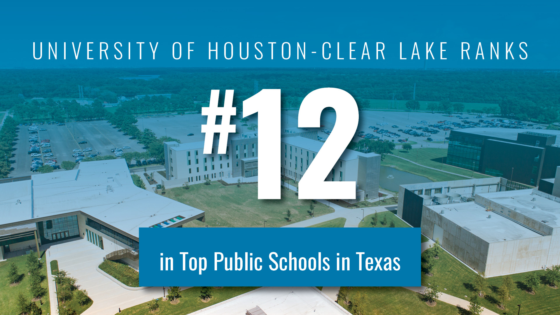 University of Houston-Clear Lake Ranks #12 in Top Public Schools in Texas - US News Ranking
