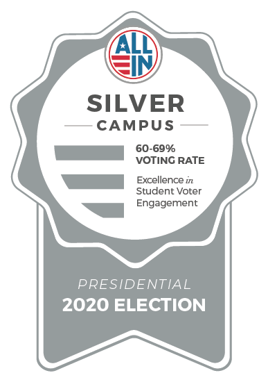 2020 All In Silver Campus Seal: 60-90% Voting Rate; Decellence in Student Voter Engagement Presidential 2020 Election